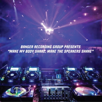 RE-PRESS ALERT!!! BANGER COMPILATION MAKE MY BODY SHAKE MAKE THE