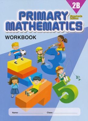 Primary Mathematics Workbook 2B (Standards Edition): 9780761469933