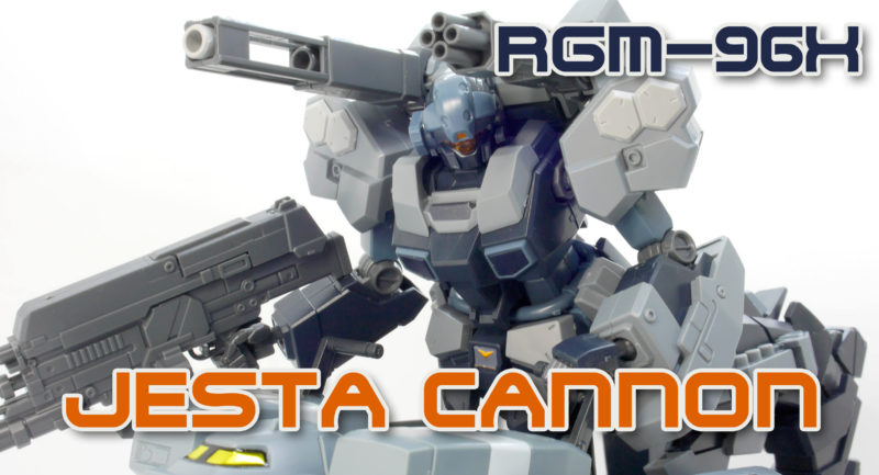 ガンプラ】HGUC ジェスタ・キャノン レビュー | ポッチのガンプラ＋