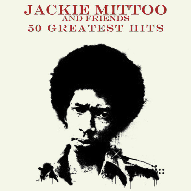 50 Greatest Hits Jackie Mittoo and Friends - Compilation by Jackie