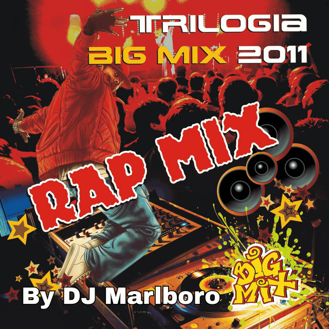 Trilogia Big Mix 2011 Rap Mix – Álbum de DJ Marlboro | Spotify