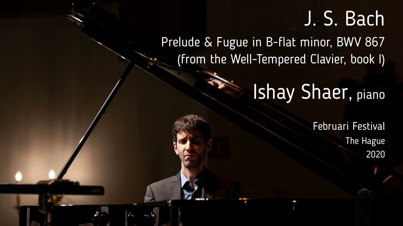 Bach: Prelude and Fugue in B-flat minor, BWV 867 - Ishay Shaer