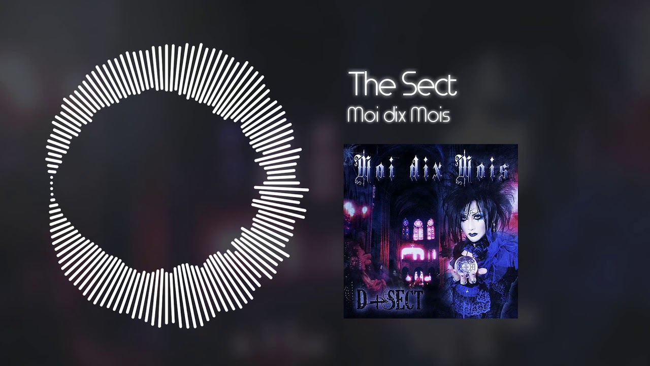 Moi dix Mois - The Sect - YouTube