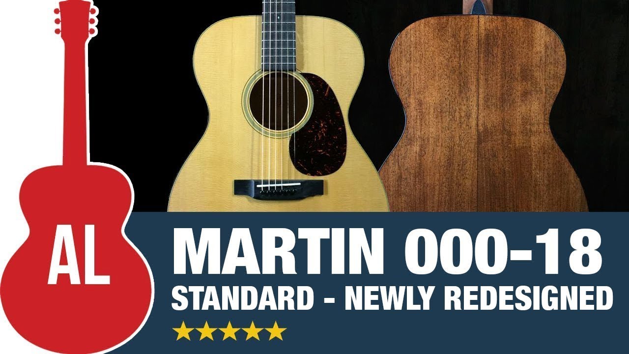 Martin 000-18 Standard - Newly Redesigned! - YouTube