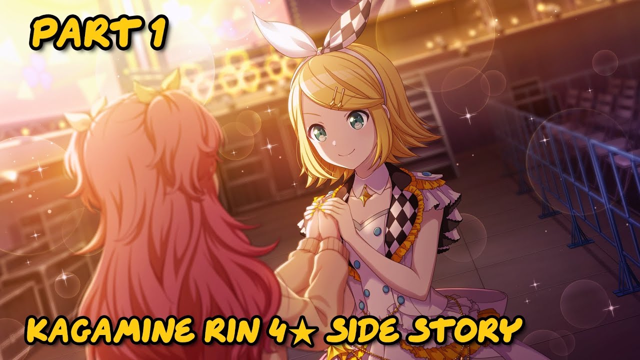 Project sekai] Kagamine Rin 4☆ Side Story – Part 1 