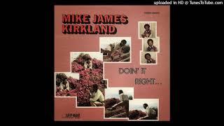 MIKE JAMES KIRKLAND - Doin' it right - YouTube