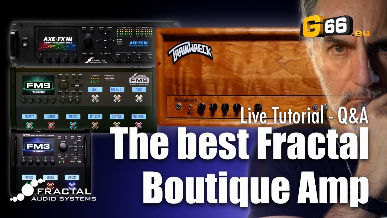 The best Fractal Boutique Amp - Live Tutorial Q&A - YouTube