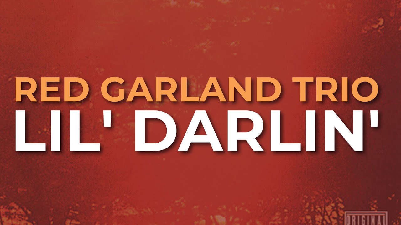 Red Garland Trio - Lil' Darlin' (Official Audio) - YouTube
