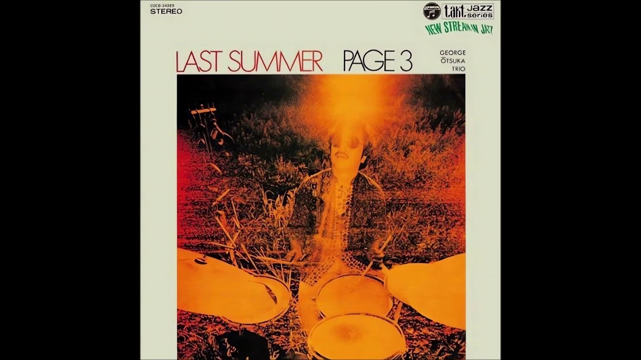 George Otsuka Trio - Last Summer Page 3 [Full Album] (1969) - YouTube