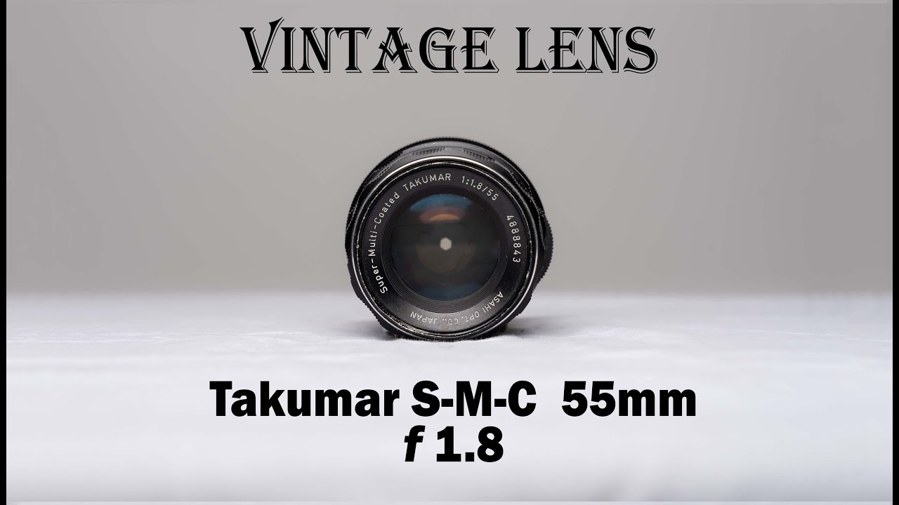 Takumar Super-Multi-Coated 55mm f/1.8 Vintage Lens Review - YouTube