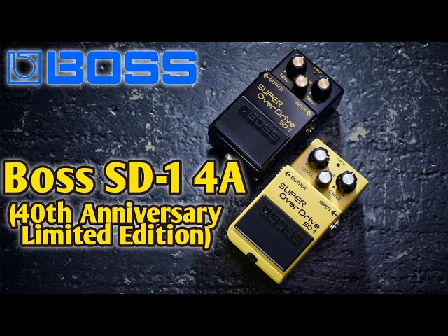 Boss SD-1 4A Super Overdrive | Boss Super Overdrive 40th