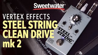 Steel String Clean Drive | vertexeffects.com