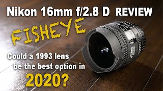 Nikon 16mm f/2.8D Fisheye Lens Full Review & specs - Best Prime