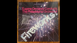 Fireworks / Eugene Ormandy conducts the Philadelphia Orchestra