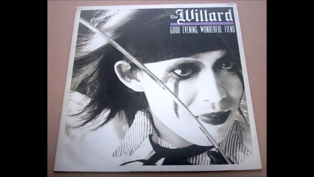 The willard Good Evening Wonderful Fiend 【Full Album】 vinyl