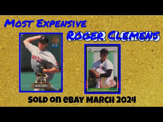 Roger Clemens Most Expensive eBay Sales Baseball Cards - March