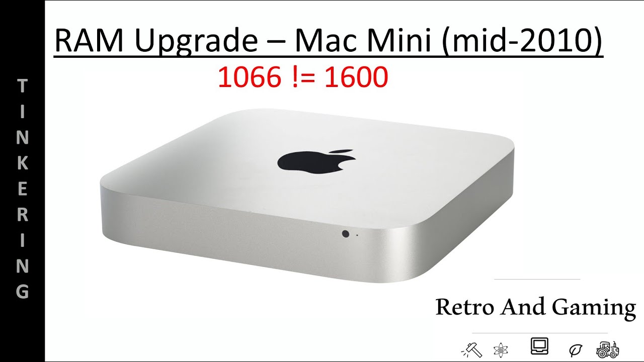 Mac Mini (mid-2010) - 16GB Of RAM? - YouTube