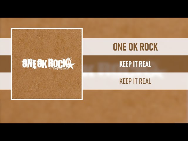 ONE OK ROCK - KEEP IT REAL [KEEP IT REAL] - YouTube