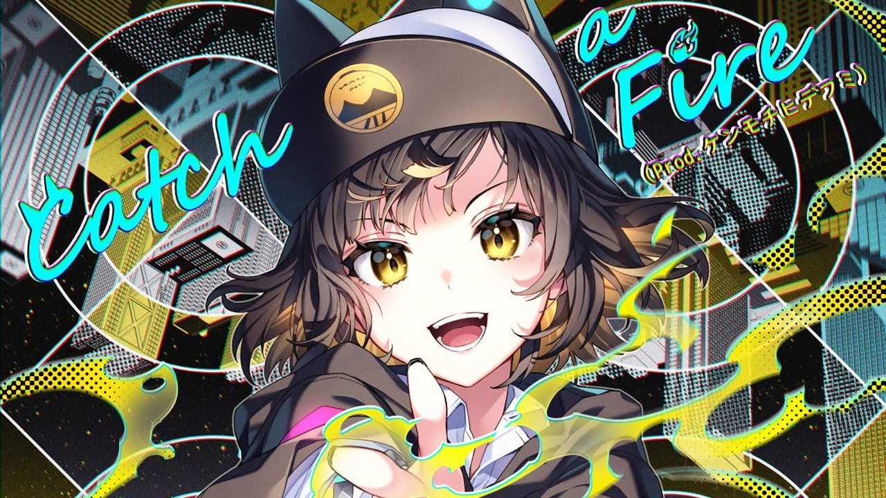 Catch a Fire (Prod. Kenmochi Hidefumi) by Kurogane Tama (VA: Akina