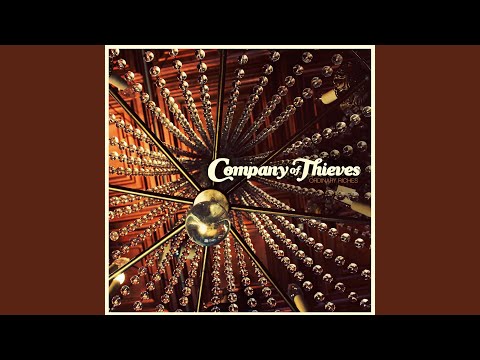 Company of Thieves Ordinary Riches 洋楽 Company of Thieves