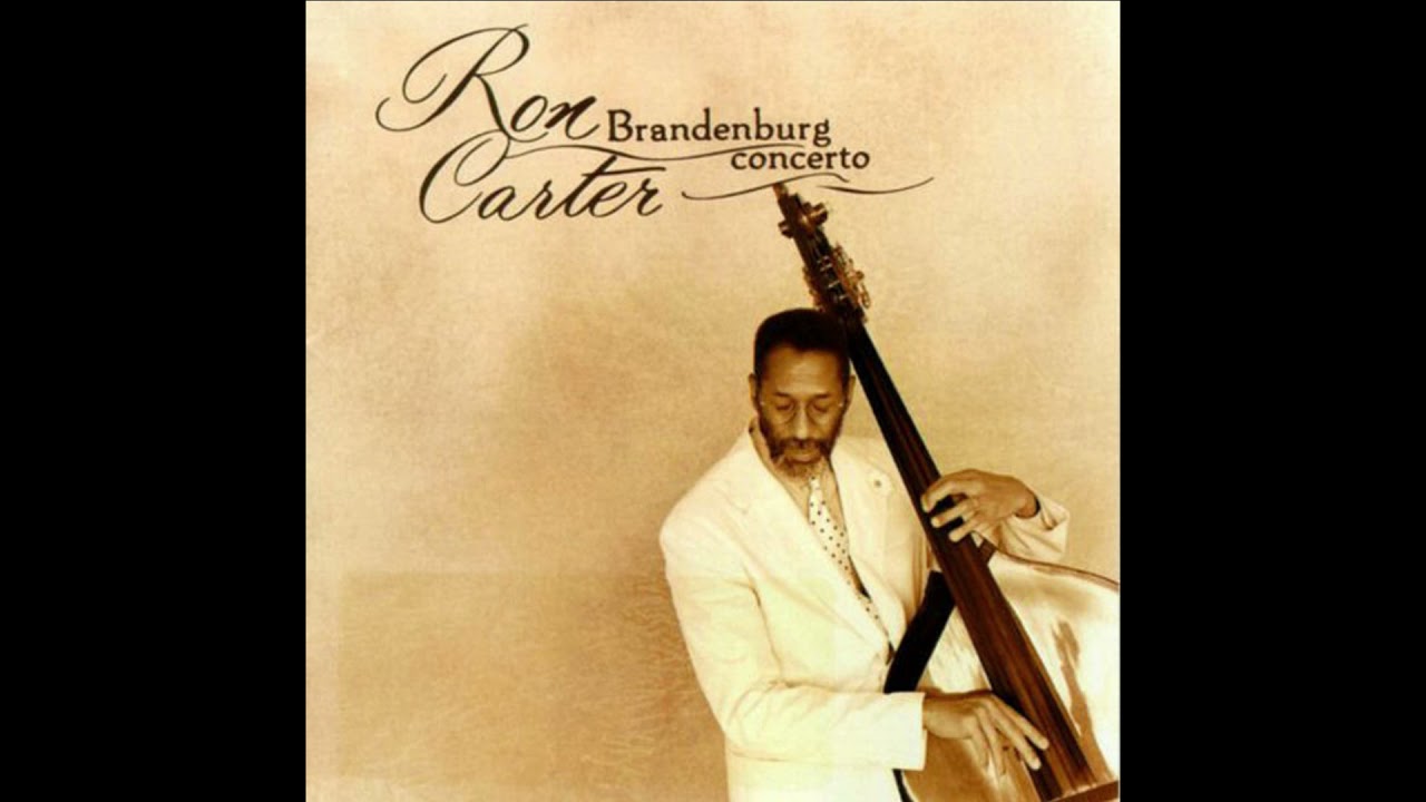 Ron Carter - Brandenburg Concerto #3 - from Brandenburg Concerto