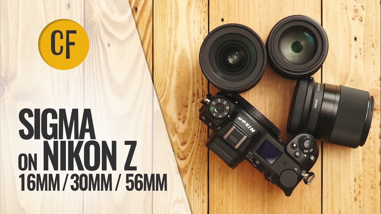 Sigma lenses on Nikon Z! 16mm, 30mm, 56mm f1.4: a quick look
