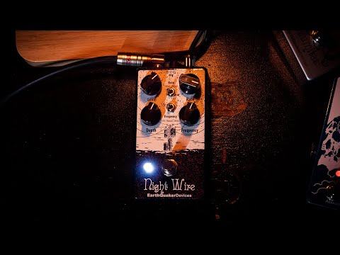 EarthQuaker Devices Night Wire V2 Harmonic Tremolo - Riff & Run