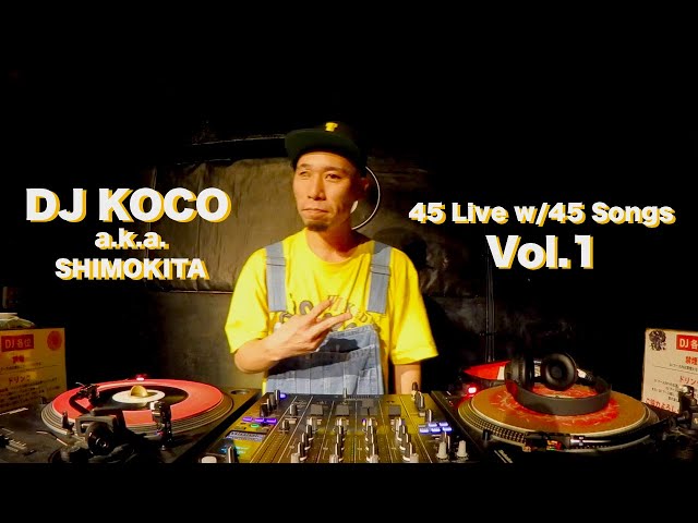 45 Live w/45 Songs Vol. 1 / DJ KOCO a.k.a. SHIMOKITA - YouTube