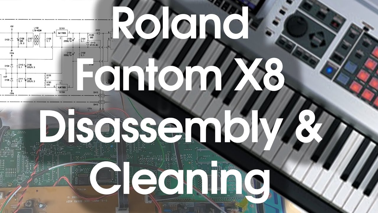 Roland Fantom X8 Disassembly and Cleaning - YouTube