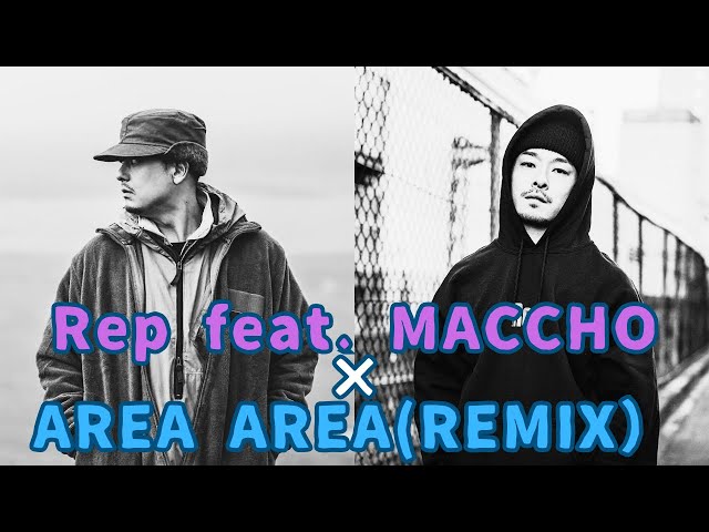 Rep feat. MACCHO × AREA AREA (REMIX) / ZORN 【BEAT#26-1】 - YouTube