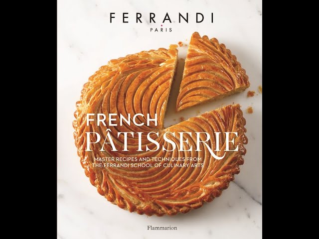 French Pâtisserie by FERRANDI (9782080203182 Flammarion) - YouTube