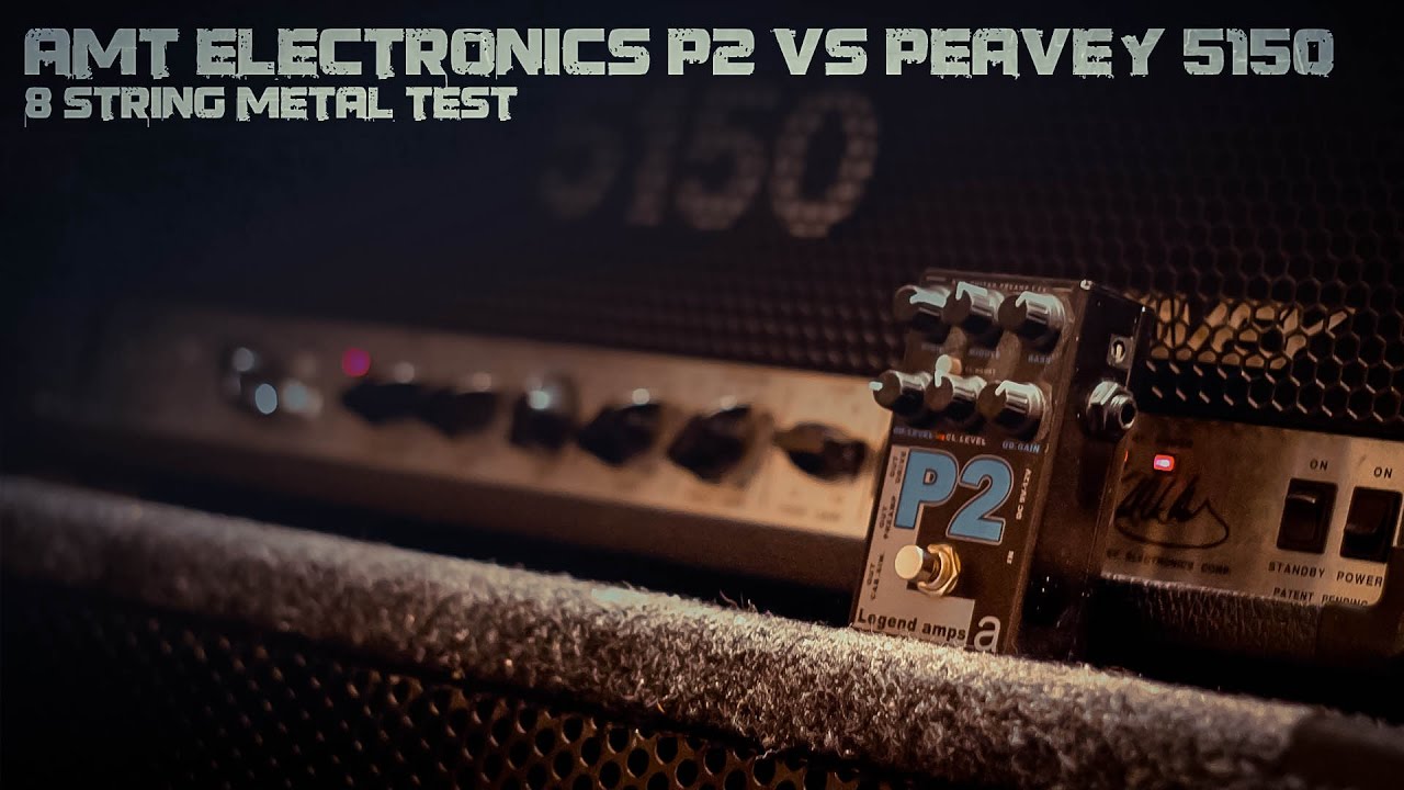 AMT Electronics P2 vs Peavey 5150 - 8 String Metal Test - YouTube