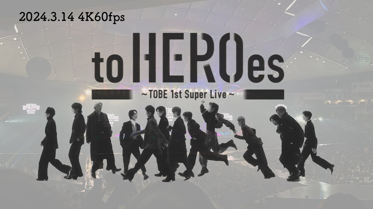 to HEROes〜TOBE 1st Super Live〜 2024.3.14 4K60fps by yuu. - YouTube