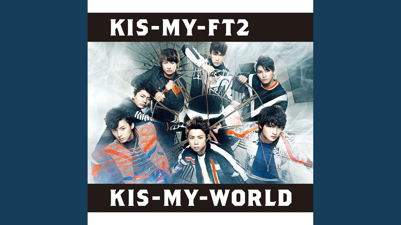 キ・ス・ウ・マ・イ ～KISS YOUR MIND～ (2014Concert Tour Kis-My