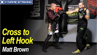 Cross To Left Hook by Matt Brown - YouTube