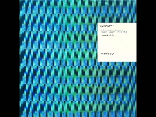 ラム・ジャム・ワールド フィーチャリング・リサ/メロディー Melody