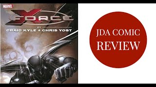 X-Force The Complete Collection by Kyle And Yost Volume 1 Review