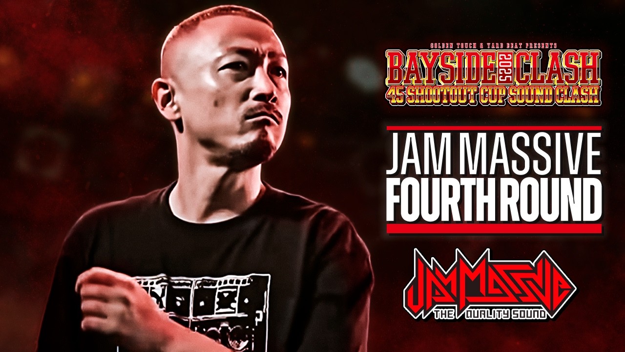 Golden Touch & Yard Beat Presents【BAYSIDE CLASH 2025】~45Shootout
