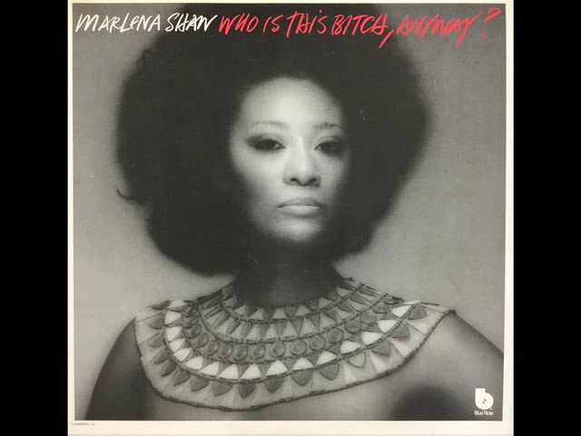 A5 - Who Is This Bitch, Anyway - Marlena Shaw - YouTube