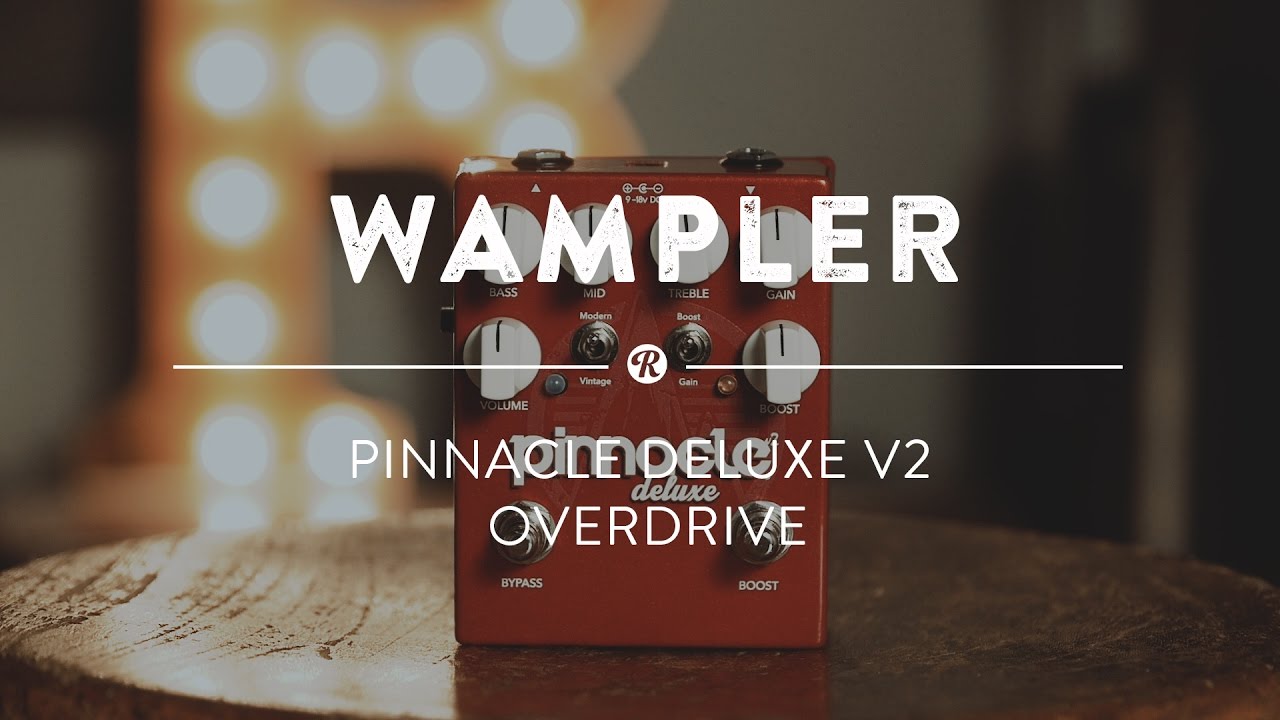 Wampler Pinnacle Deluxe V2 | Reverb Demo Video - YouTube
