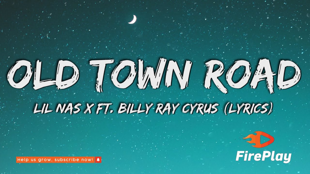 Lil Nas X - Old Town Road (Lyrics) ft. Billy Ray Cyrus - YouTube