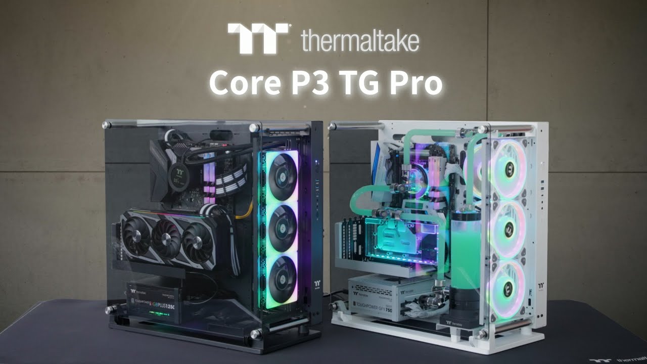 Core P3 TG Proシリーズ | Thermaltake オープンフレーム型PCケース