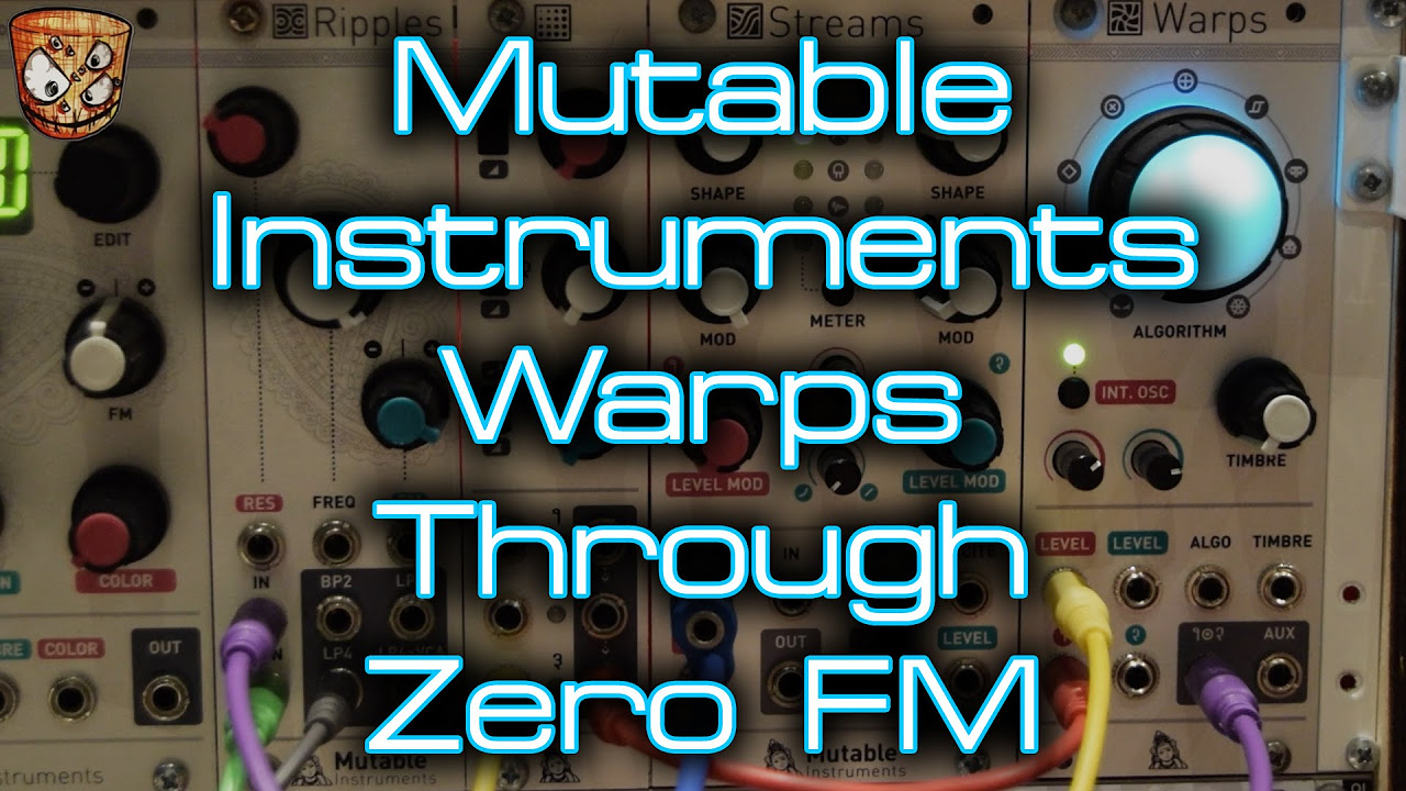 Mutable Instruments - Warps - Through Zero FM - YouTube