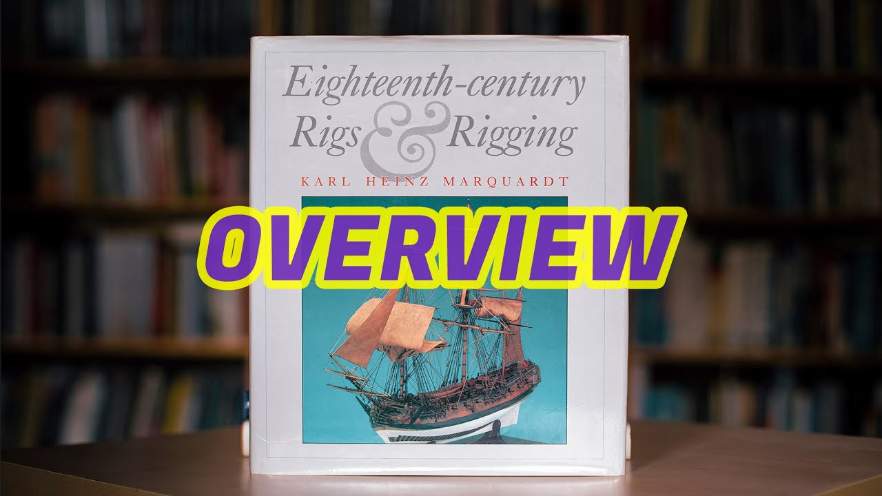 069 - Eighteenth-century Rigs&Rigging by Karl Heinz Marquardt