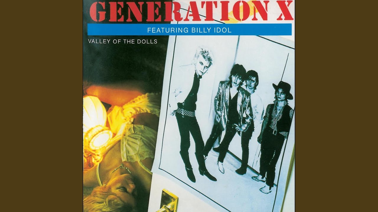 GENERATION X (ジェネレーション X) - Valley Of The Dolls (UK