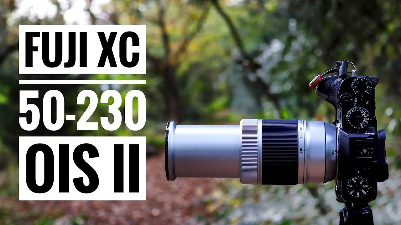 Fujifilm XC 50-230mm F4.5-6.7 OIS II - YouTube