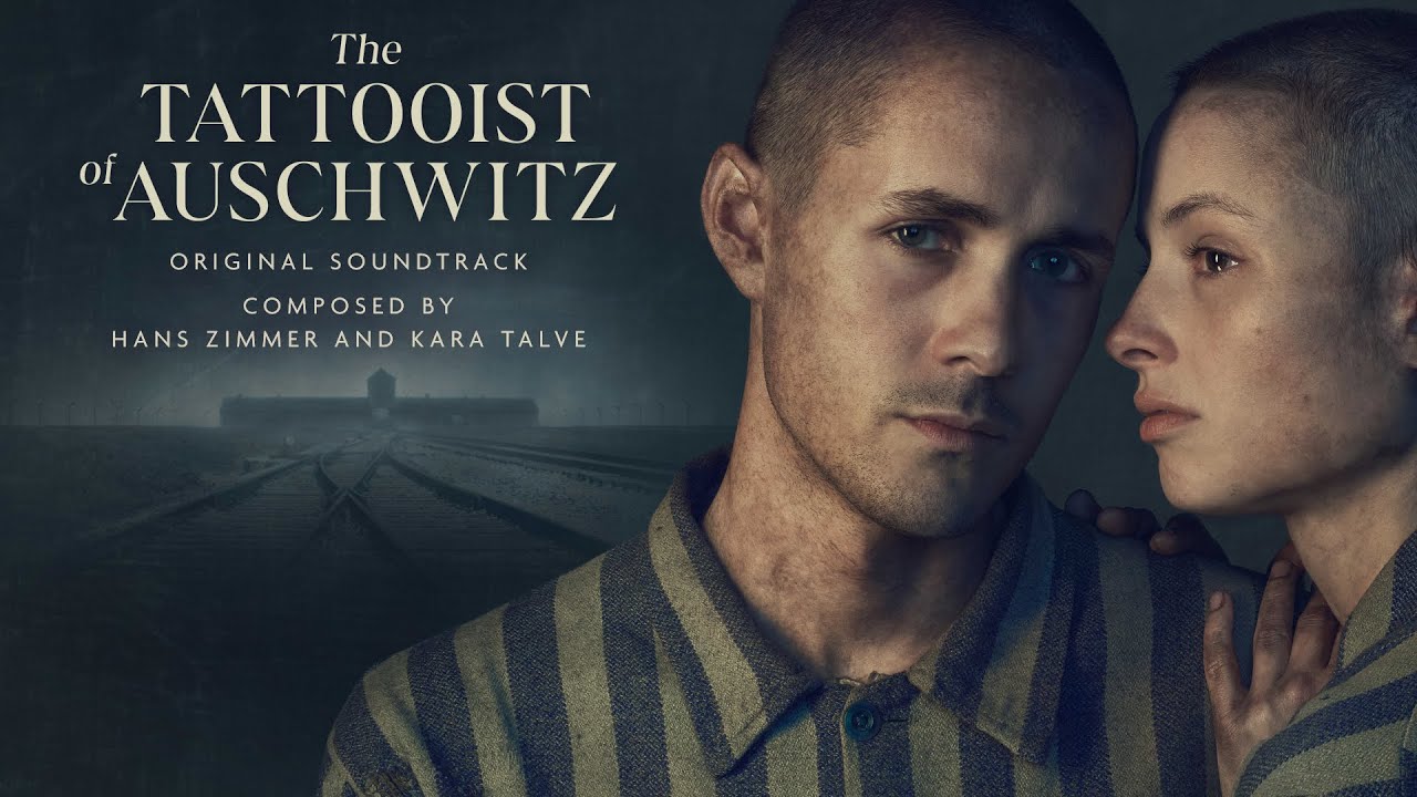 The Tattooist of Auschwitz Official Soundtrack | Hans Zimmer