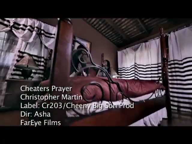 Christopher Martin - Cheaters Prayer [Official Video] - YouTube