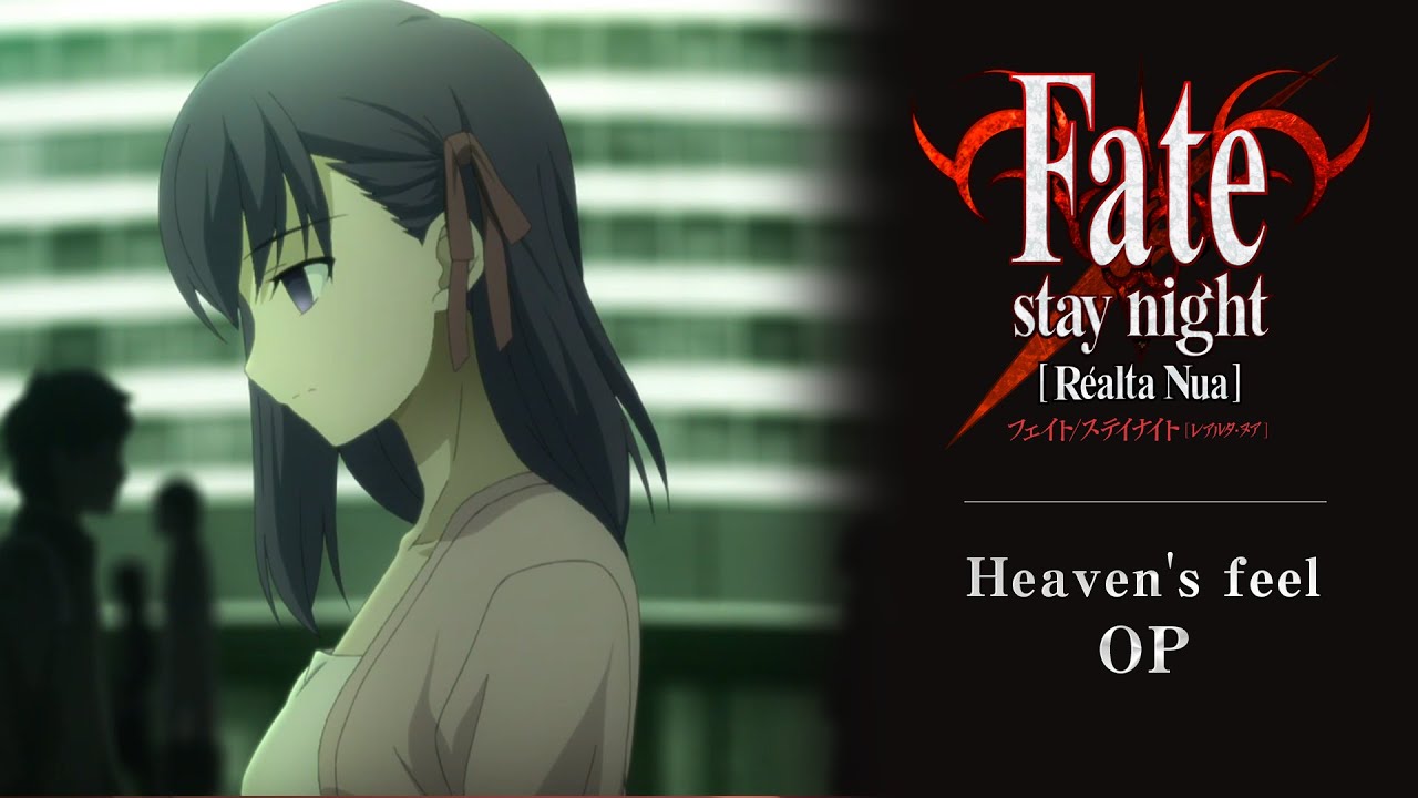 Fate/stay Night [Realta Nua] Opening Animations Uploaded By