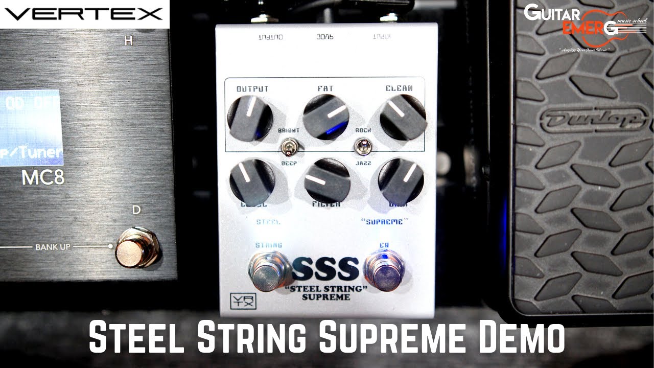 Vertex Steel String Supreme SSS (Demo & Tones) - YouTube